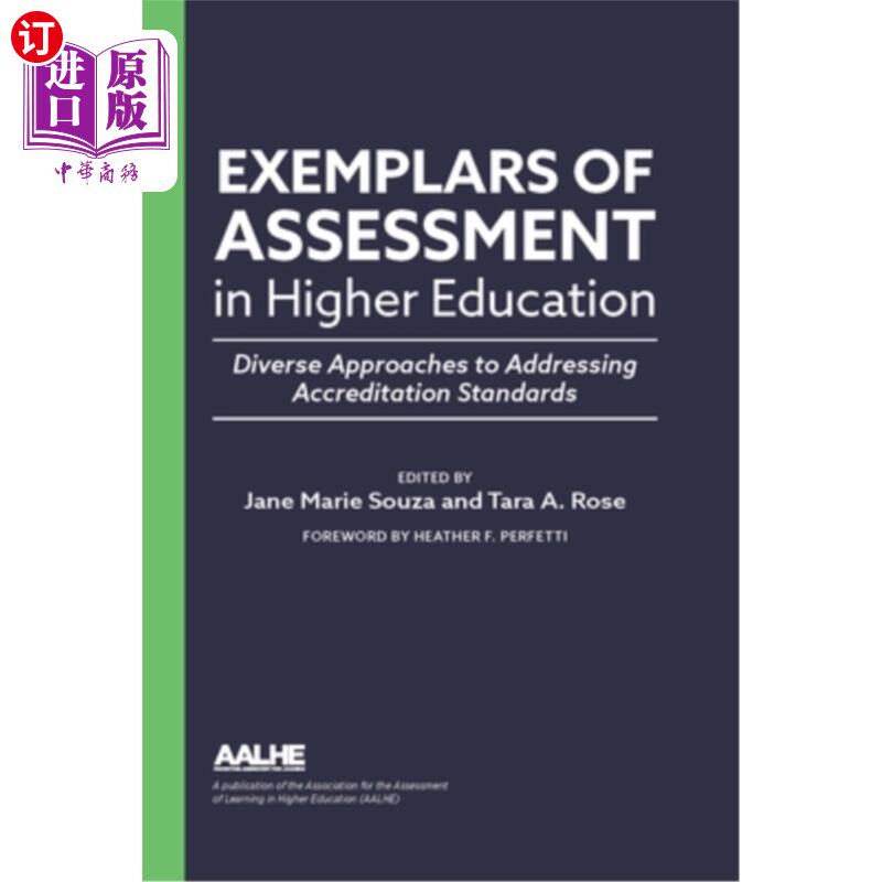 海外直订Exemplars of Assessment in Higher Education: Diverse Approaches to Addressing Ac 高等教育评估范例:解决认证