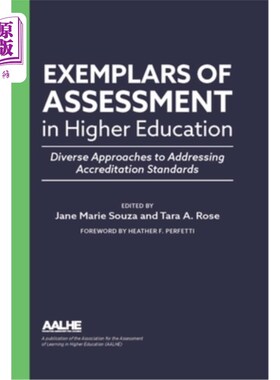 海外直订Exemplars of Assessment in Higher Education: Diverse Approaches to Addressing Ac 高等教育评估范例:解决认证