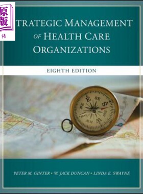 现货 保健组织战略管理 第8版 Strategic Management Of Health Care Organizations 英文原版 Peter Ginter【中商原版】