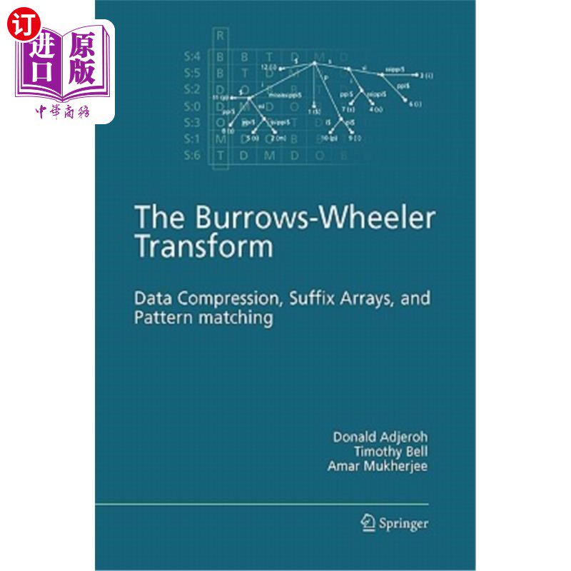海外直订The Burrows-Wheeler Transform:: Data Compression, Suffix Arrays, and Pattern Mat Burrows-Wheeler