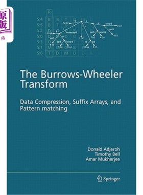 海外直订The Burrows-Wheeler Transform:: Data Compression, Suffix Arrays, and Pattern Mat Burrows-Wheeler