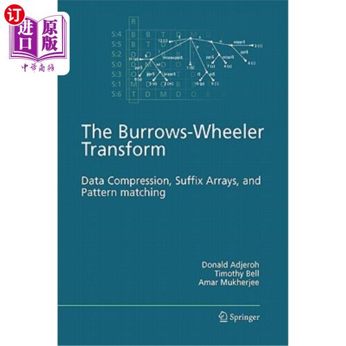 海外直订The Burrows-Wheeler Transform:: Data Compression, Suffix Arrays, and Pattern Mat Burrows-Wheeler
