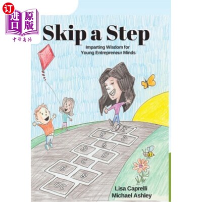 海外直订Skip a Step: Imparting Wisdom For Young Entrepreneur Minds 跳过一步:为年轻企业家传授智慧
