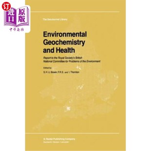 海外直订Environmental Geochemistry and Health: Report to the Royal Society's British Nat 环境地球化学与健康:向皇家