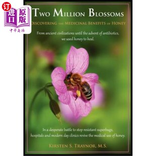 海外直订医药图书Two Million Blossoms: Discovering the Medicinal Benefits of Honey 《两百万朵花:发现蜂蜜的药用价值》
