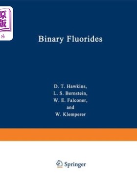 海外直订Binary Fluorides: Free Molecular Structures and Force Fields a Bibliography (195 二元氟化物：自由分子结构和力场