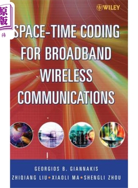 现货 宽带无线通信的空间-时间编码 Space-Time Coding for Broadband Wireless Communications 英文原版 Georgios G