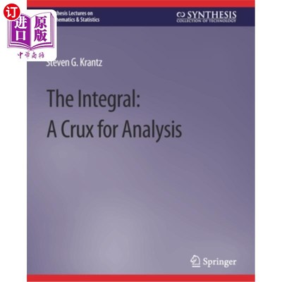 海外直订The Integral: A Crux for Analysis 积分:分析的关键