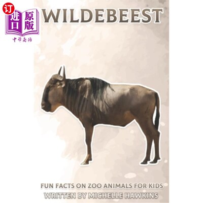 海外直订Wildebeest: Fun Facts on Zoo Animals for Kids #17 牛羚:儿童动物园动物的有趣事实#17