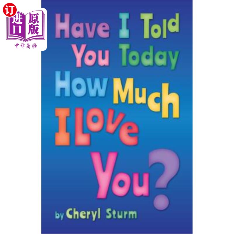 海外直订Have I Told You Today How Much I Love You? 我今天告诉过你我有多爱你吗？
