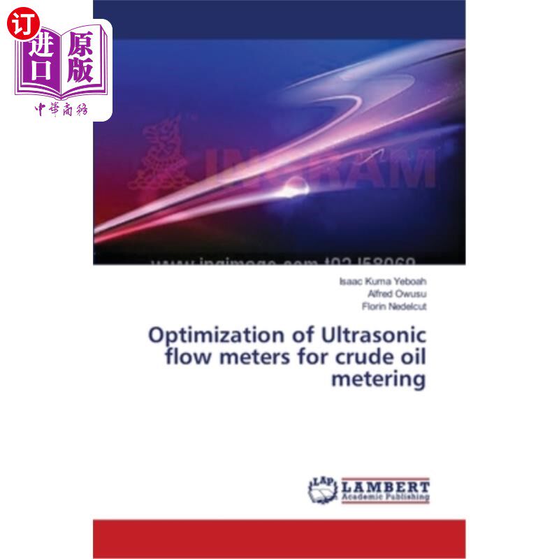 海外直订Optimization of Ultrasonic flow meters for crude oil metering 原油计量用超声波流量计的优化