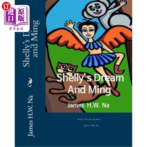 海外直订Shelly's Dream and Ming 雪莉的梦和明