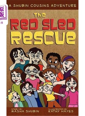 海外直订The Red Sled Rescue: A Shubin Cousins Adventure 红色雪橇救援：舒宾表兄弟的冒险