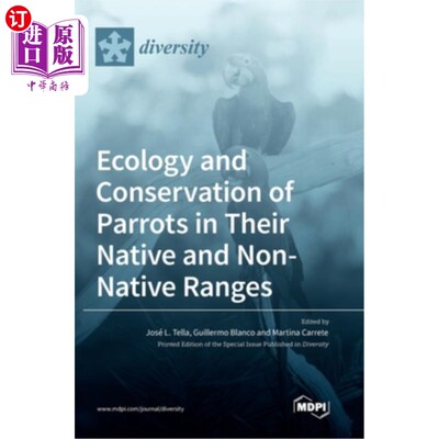海外直订Ecology and Conservation of Parrots in Their Native and Non-Native Ranges 原生和非原生范围内鹦鹉的生态与保