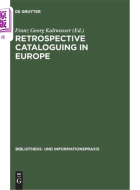 海外直订Retrospective Cataloguing in Europe: 15th to 19th Century Printed Materials. Pro 欧洲回顾编目:15至19世纪印