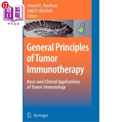 海外直订医药图书General Principles of Tumor Immunotherapy: Basic and Clinical Applications of Tu 肿瘤免疫治疗的一般