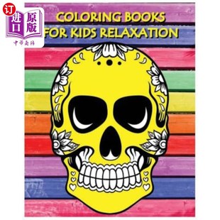 Skull 儿童放松彩绘书：减压彩绘书 Kids Relief Coloring Stress For Relaxation Designs 海外直订Coloring Book Books