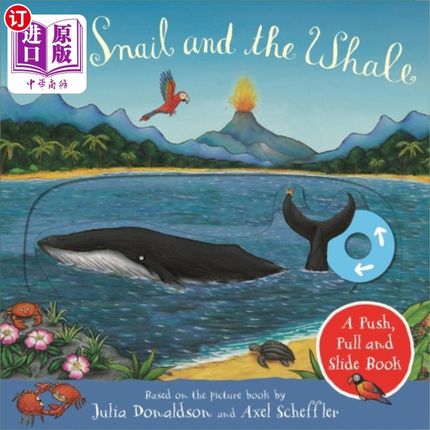 海外直订Snail and the Whale: A Push, Pull and Slide Book 蜗牛和鲸鱼:一本推拉滑动的书