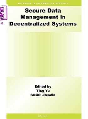 海外直订Secure Data Management in Decentralized Systems 分散系统中的安全数据管理