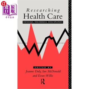 研究医疗保健 Care 海外直订医药图书Researching Health