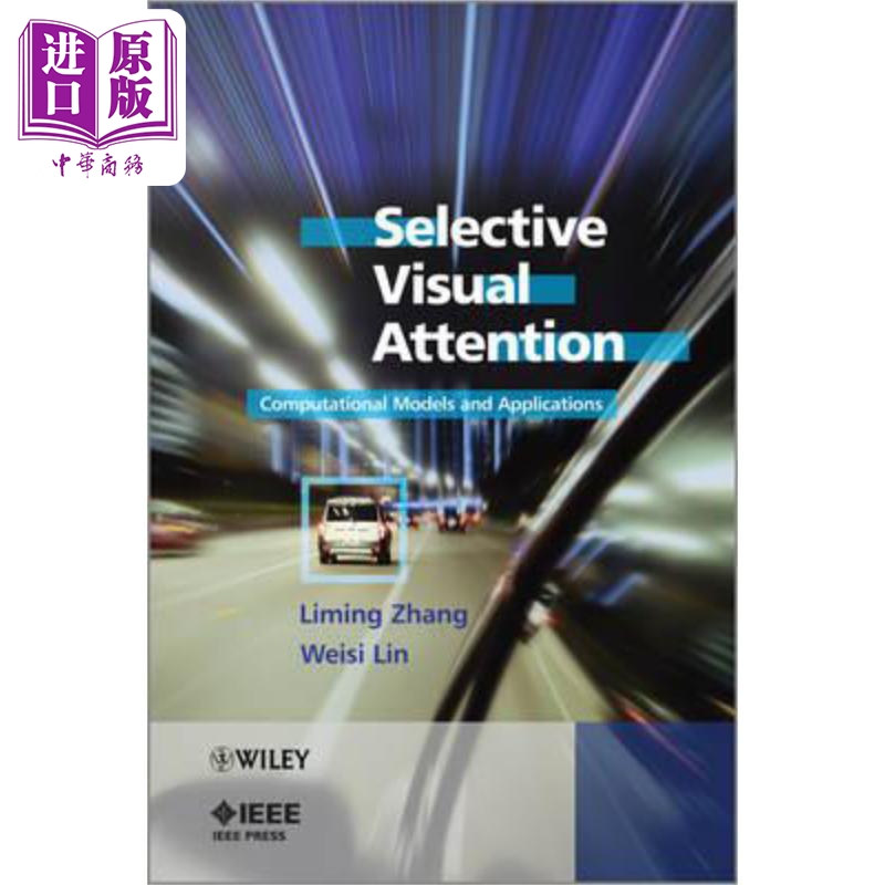 现货 选择性视觉注意:计算模型与应用 Selective Visual Attention Computational Models And Applications Liming Zhang