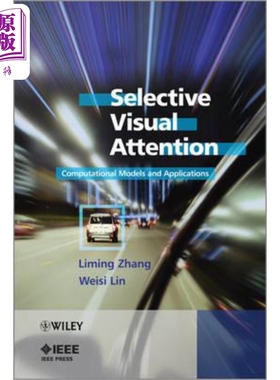现货 选择性视觉注意:计算模型与应用 Selective Visual Attention Computational Models And Applications Liming Zhang