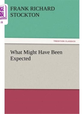 海外直订What Might Have Been Expected 可能会发生什么