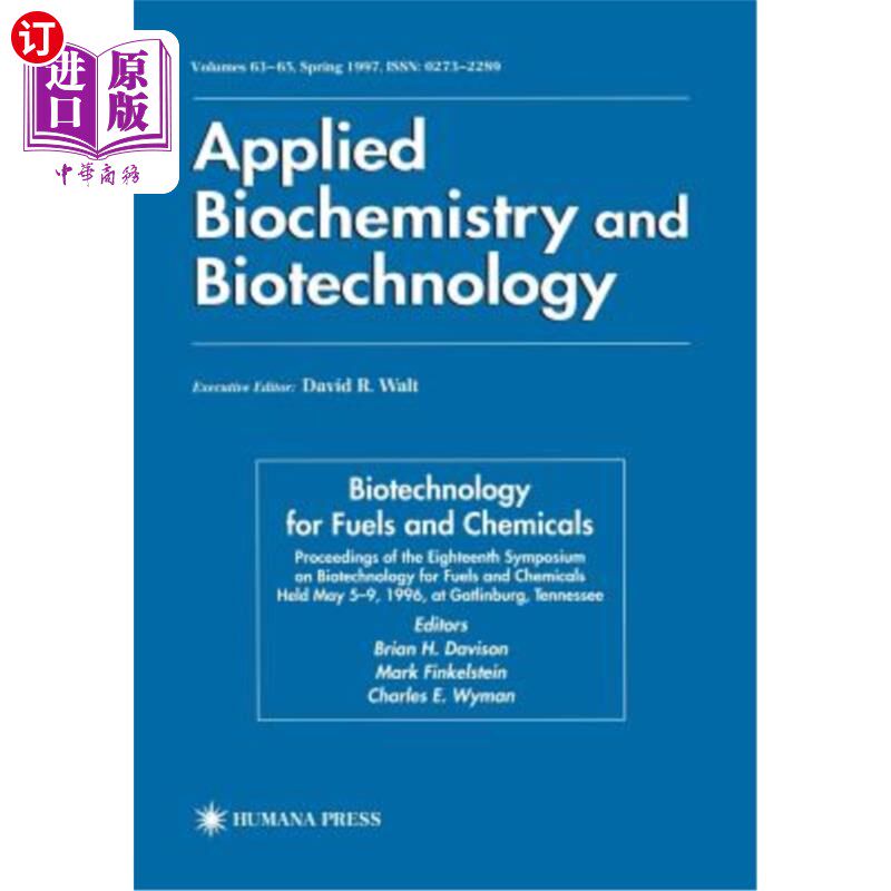 海外直订Biotechnology for Fuels and Chemicals: Proceedings of the Eighteenth Symposium o 燃料和化学品生物技术：1996