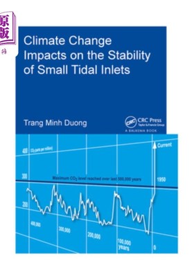 海外直订Climate Change Impacts on the Stability of Small Tidal Inlets 气候变化对小潮口稳定性的影响