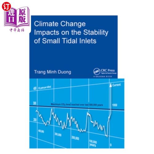海外直订Climate Change Impacts on the Stability of Small Tidal Inlets 气候变化对小潮口稳定性的影响