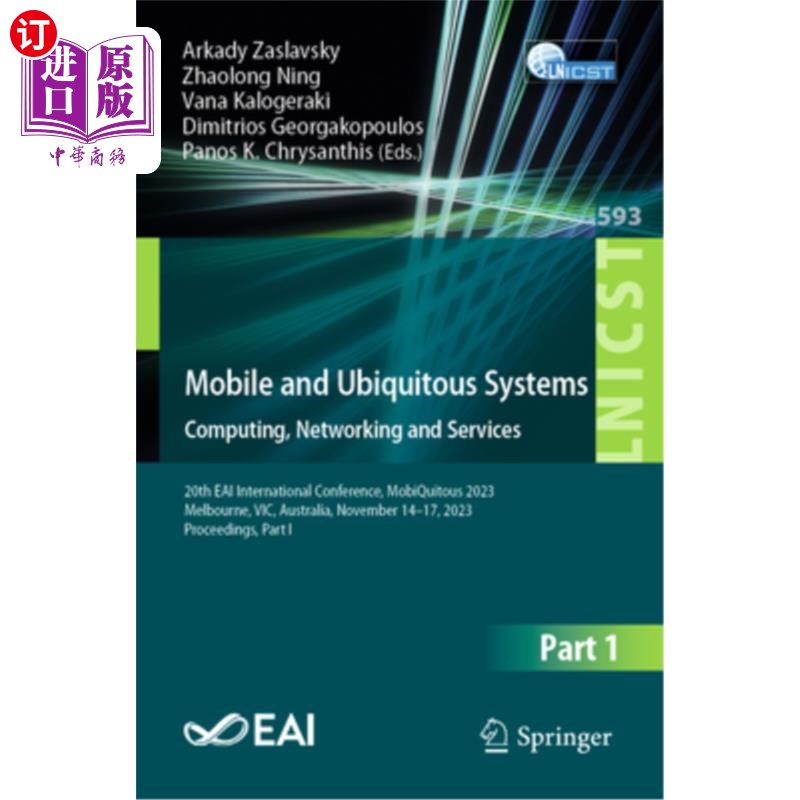 海外直订Mobile and Ubiquitous Systems: Computing, Networking and Services: 20th Eai Inte Mobile and