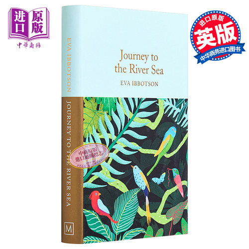 Collectors Library系列 蝴蝶天堂历险记 英文原版 Journey to the River Sea 伊娃 伊博森 Eva Ibbotson【中商原版】