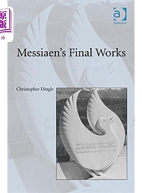 海外直订Messiaen's Final Works 梅西安的最后作品
