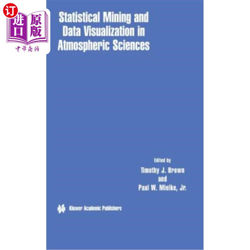 海外直订Statistical Mining and Data Visualization in Atmospheric Sciences 大气科学中的统计挖掘与数据可视化
