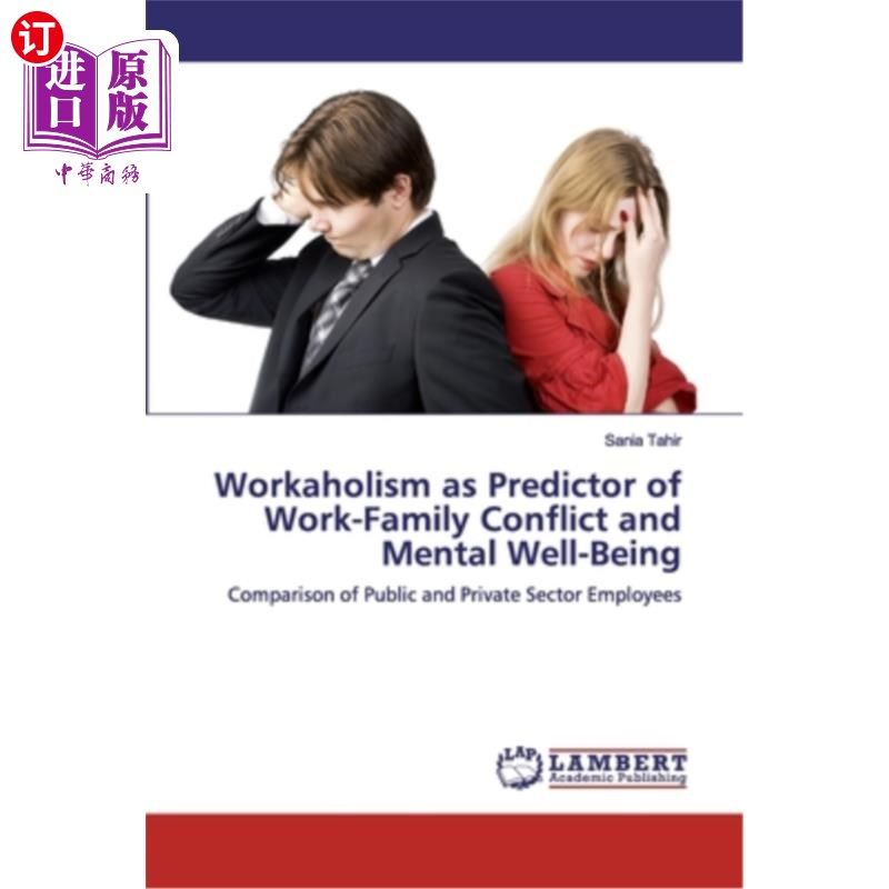 海外直订workaholism as predictor of work-family conflict and