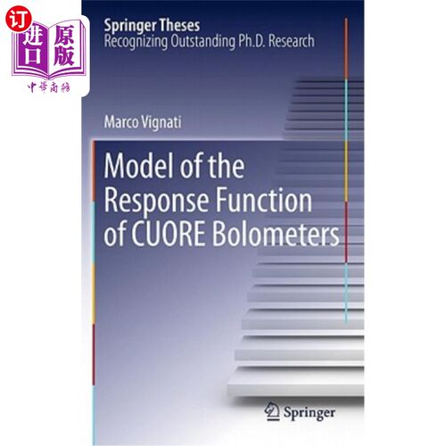 海外直订Model of the Response Function of CUORE Bolometers