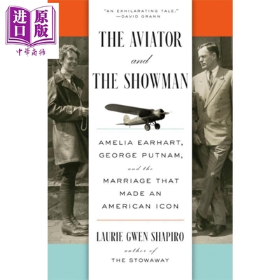 飞行家与演艺人 造就美国偶像婚姻 The Aviator and the Showman 英文原版 Laurie Gwen Shapiro【中商原版】