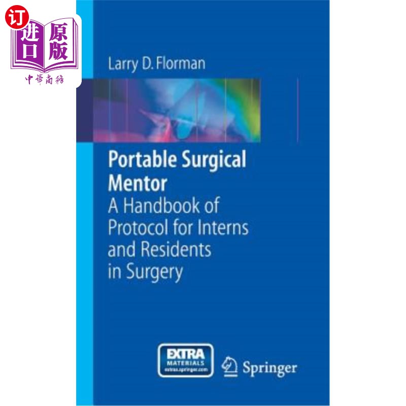 海外直订医药图书Portable Surgical Mentor: A Handbook of Protocol for Interns and Residents in Su 便携式外科导师：外
