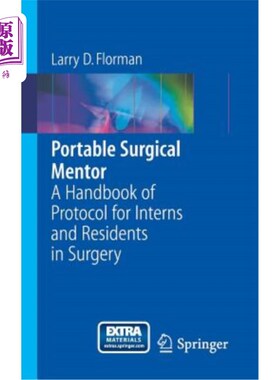 海外直订医药图书Portable Surgical Mentor: A Handbook of Protocol for Interns and Residents in Su 便携式外科导师：外