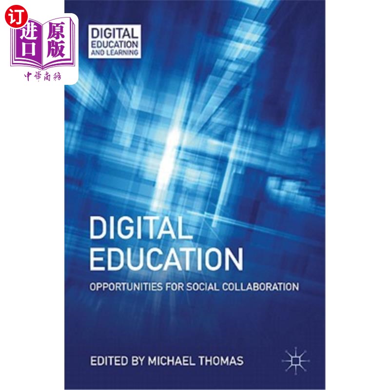 海外直订Digital Education: Opportunities for Social Collaboration 数字合作：社会教育机会