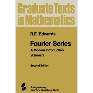 现货 傅立叶级数2 第2版 Fourier Series A Modern Introduction Volume 2 英文原版 R EEdwards【中商原版】