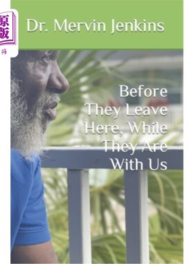海外直订Before They Leave Here, While They Are With Us 在他们离开这里之前，和我们在一起的时候