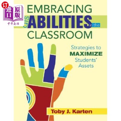 海外直订Embracing Disabilities in the Classroom: Strategies to Maximize Students' Assets 在课堂上拥抱残疾:最大化学