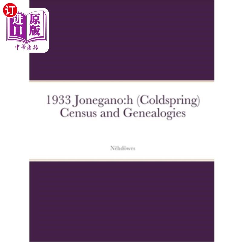 海外直订1933 Jonegano: h (Coldspring) Census and Genealogies 1933 Jonegano: h （Coldspring）人口普查和家谱