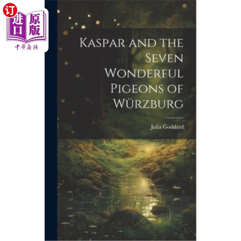 海外直订Kaspar and the Seven Wonderful Pigeons of Würzburg 卡斯帕和七只神奇的鸽子