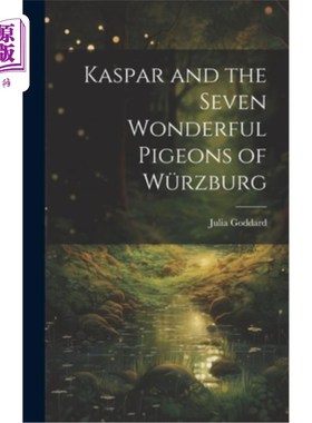 海外直订Kaspar and the Seven Wonderful Pigeons of Würzburg 卡斯帕和七只神奇的鸽子