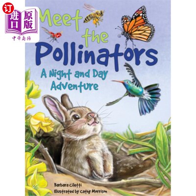 海外直订Meet the Pollinators: A Night and Day Adventure 认识传粉者：昼夜探险