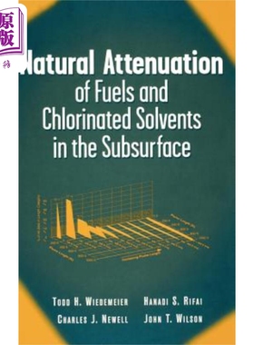 地下燃料与氯化溶剂的自然衰减 Natural Attenuation Of Fuels And Chlorinated Solvents In The Subsurface  英文原版 中商