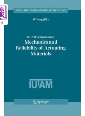 海外直订Iutam Symposium on Mechanics and Reliability of Actuating Materials: Proceedings Iutam力学与驱动材料可靠性