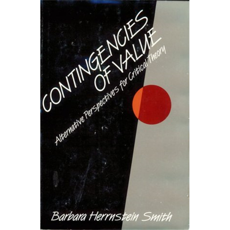 现货 价值的偶然性 英文原版 Contingencies of Value Barbara Herrnstein Smith 批判理论的不同视角 哲学【中商原版】
